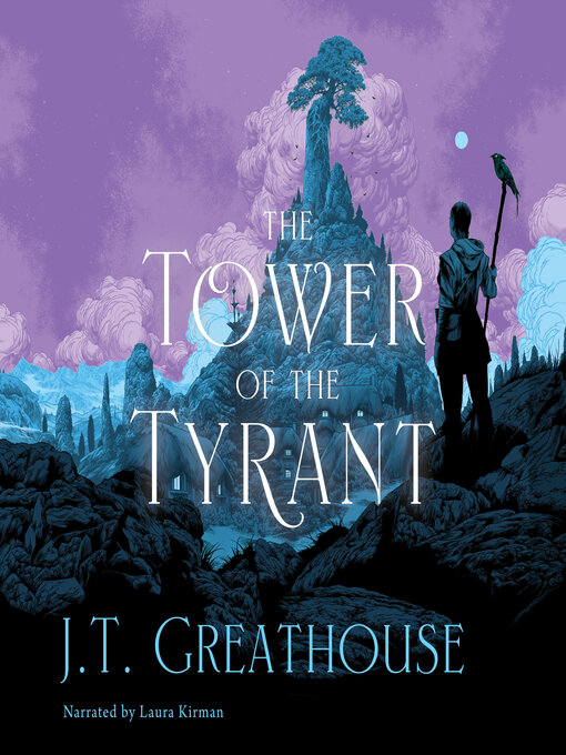 Title details for The Tower of the Tyrant by J.T. Greathouse - Wait list